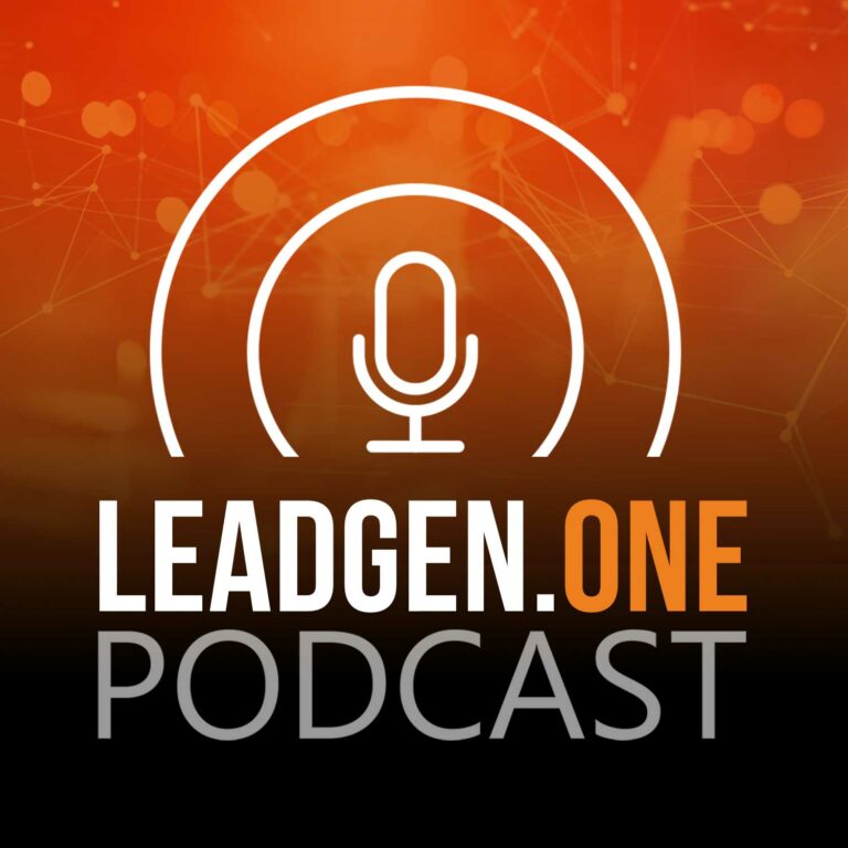 LEADGEN.ONE – Der Podcast zur erfolgreichen Leadgenerierung im Online-Marketing
