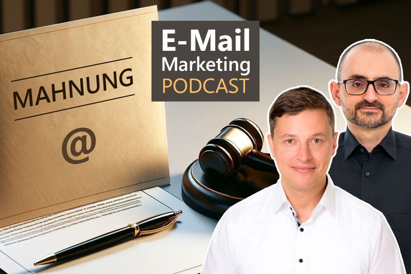 Felix Ruisinger und Corc Uysal im Dialog über Abmahnanwälte im E-Mail-Marketing